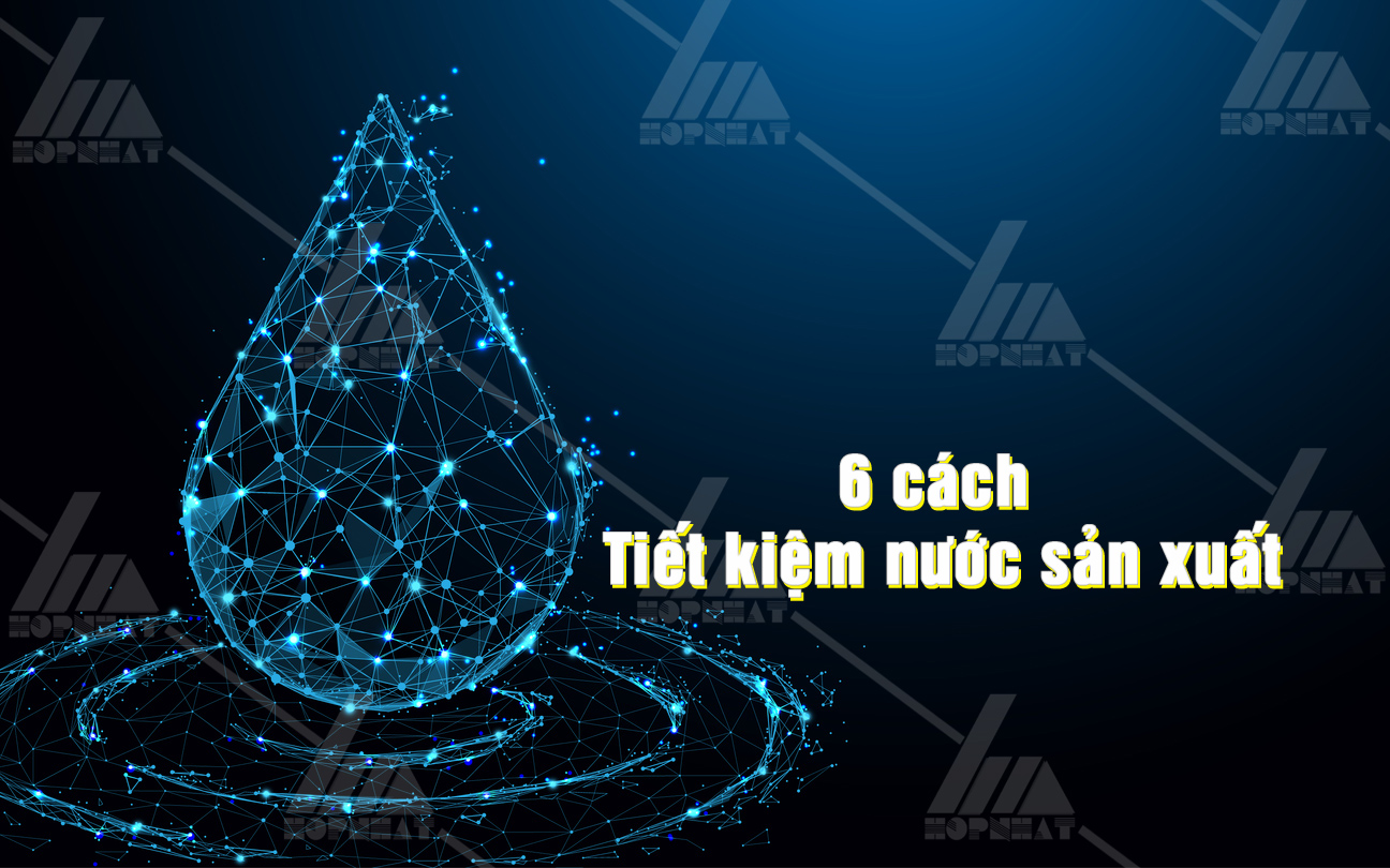 Tiết kiệm nước trong sản xuất